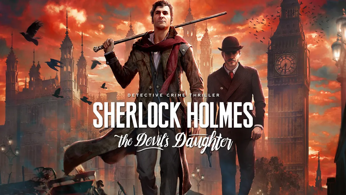 Test — Sherlock Holmes: The Devil’s Daughter (2016) : enquête, cinéma et gros défauts